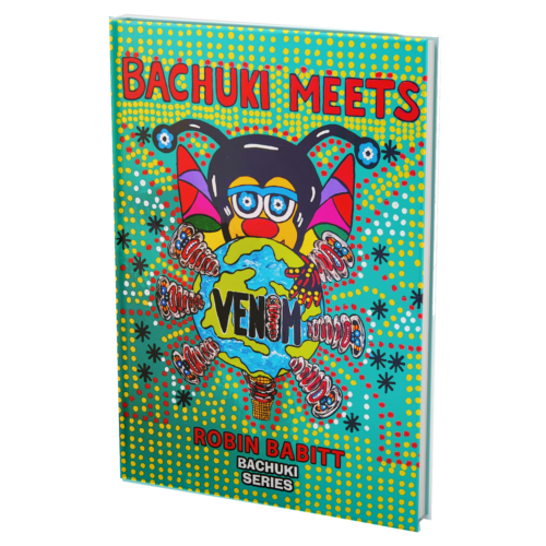 BACHUKI MEETS VENOM BOOK BY ROBIN BABITT